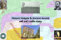 Historic Holgate & Ancient Acomb with York’s Hidden History Walk